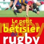 Le Petit Bétisier Du Rugby ited